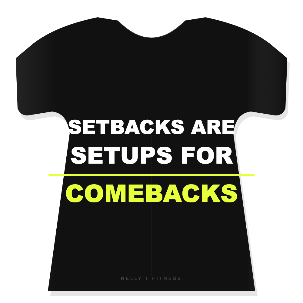 Setbacks Are Setups For Comebacks