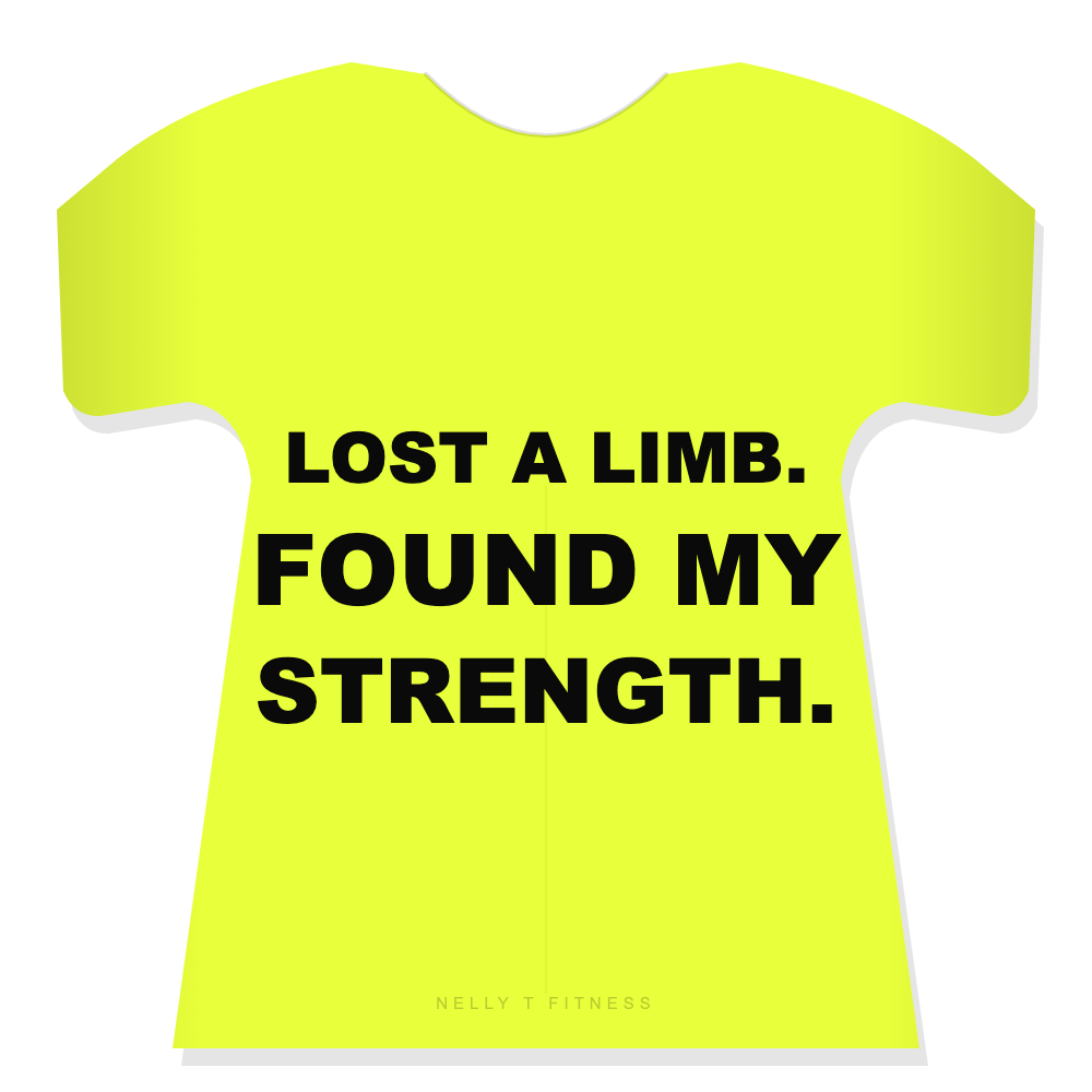 Lost A Limb. Found My Strength.